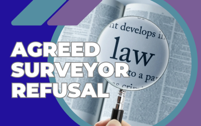 Agreed Surveyor Refusal
