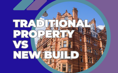 Traditional Property Vs New Build