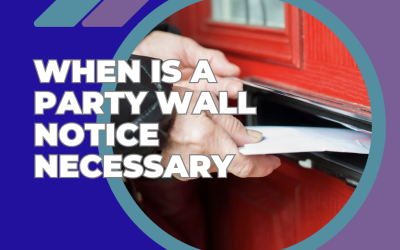 When Is a Party Wall Notice Necessary?