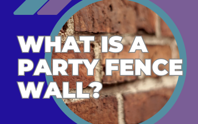 What Is a Party Fence Wall?