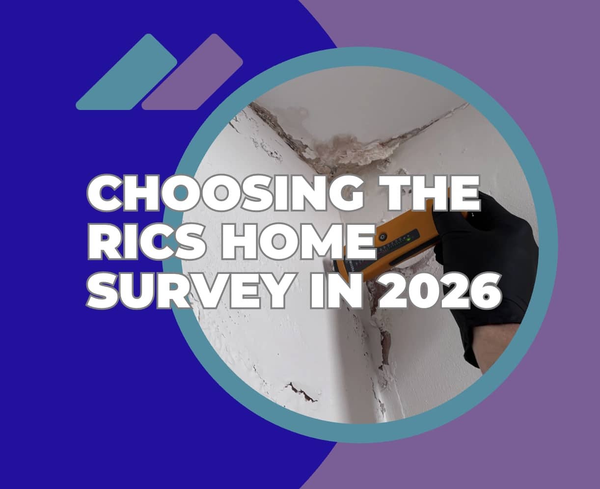 Choosing the RICS Home Survey in 2026