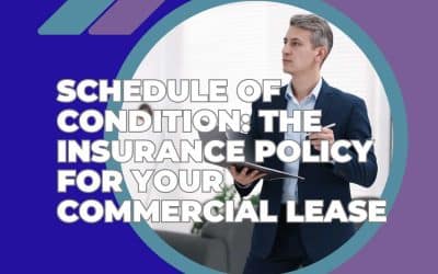 Schedule of Condition: The Insurance Policy for Your Commercial Lease