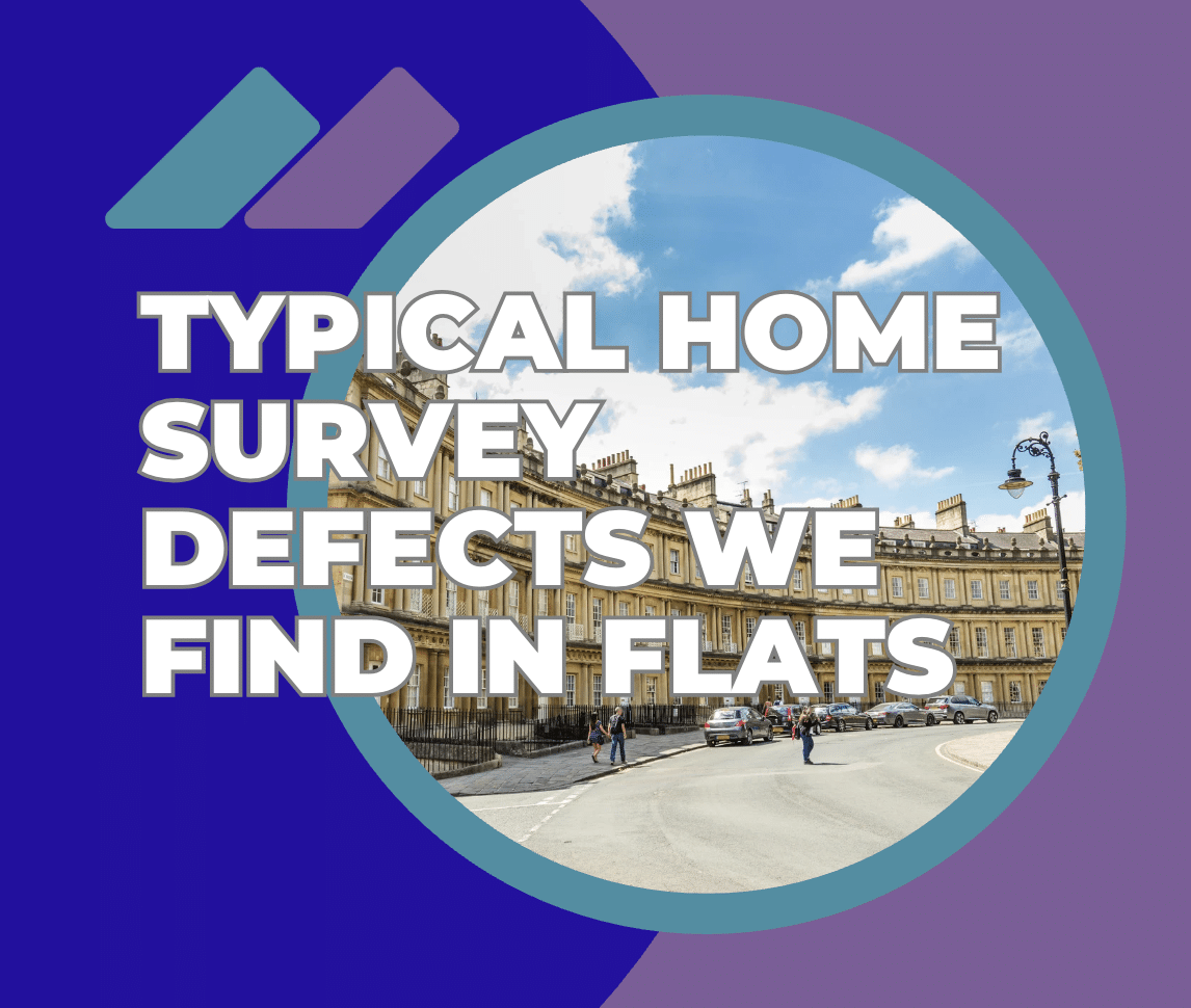 Typical Home Survey Defects We Find in Flats