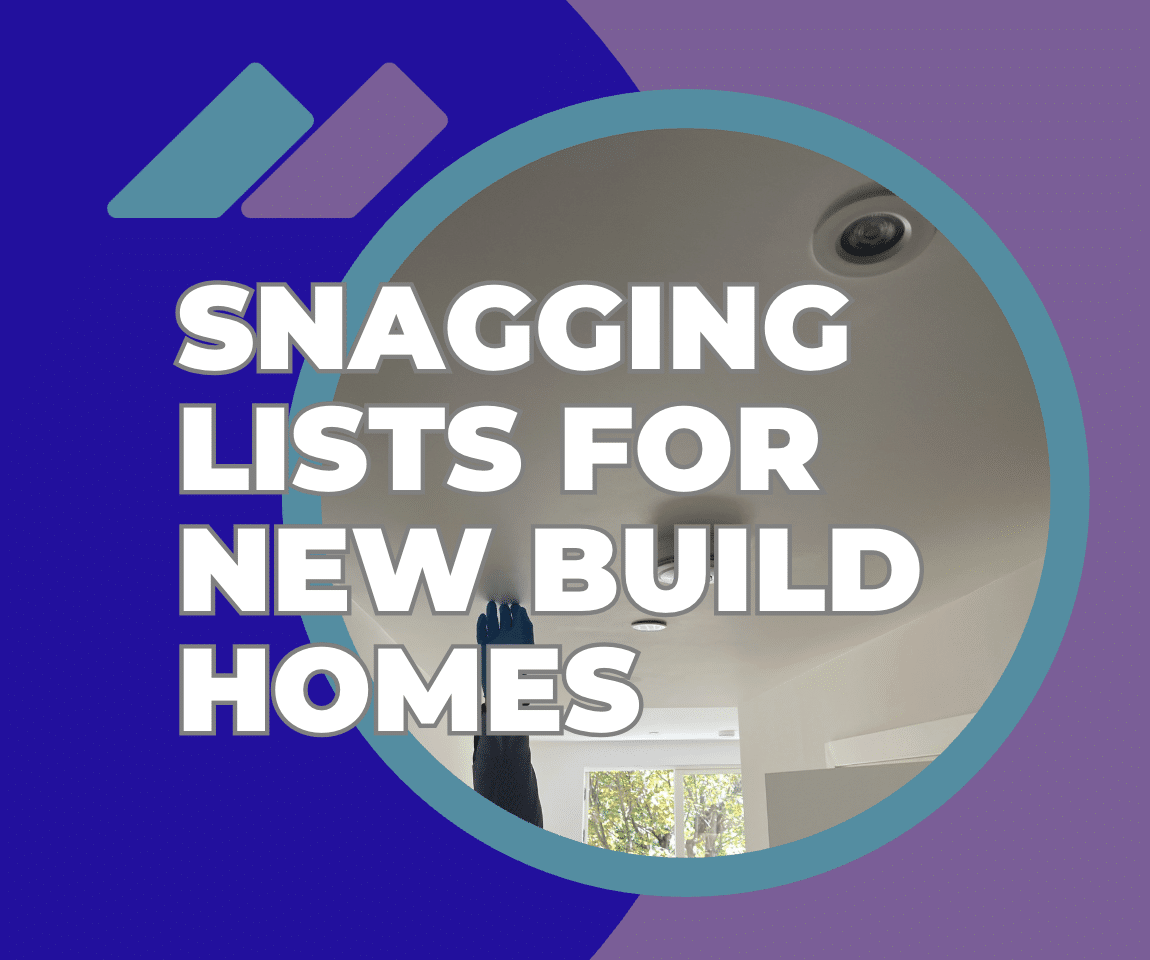 Snagging Lists for New Build Homes