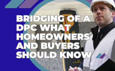 Bridging of a DPC What Homeowners and Buyers Should Know