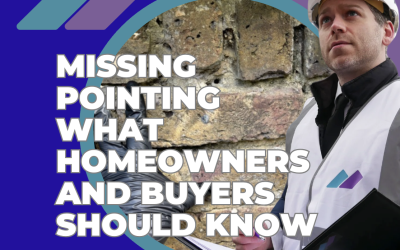 Missing Pointing What Homeowners and Buyers Should Know