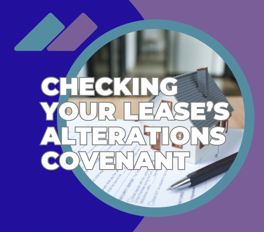 Checking Your Lease’s Alterations Covenants