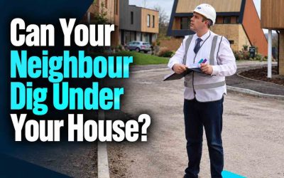 Can Your Neighbour Dig Under Your House?