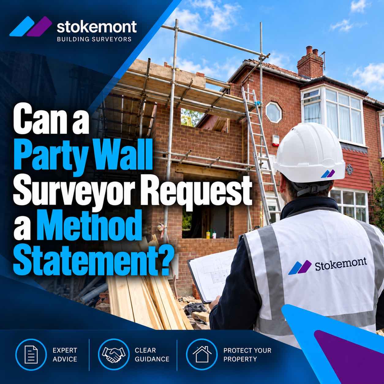 Can a Party Wall Surveyor Request a Method Statement? Can a Party Wall Surveyor Request a Method Statement?