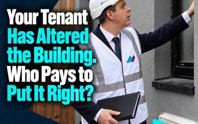 Your Tenant Has Altered the Building. Who Pays to Put It Right?