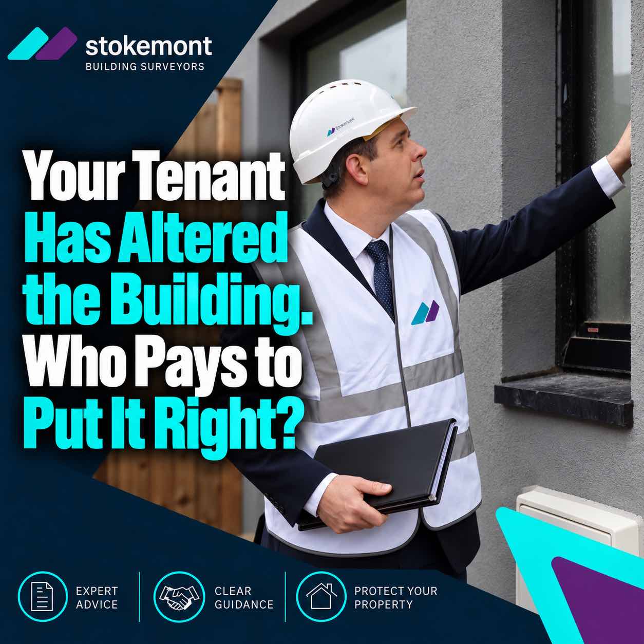 Your Tenant Has Altered the Building. Who Pays to Put it Right? Your Tenant Has Altered the Building. Who Pays to Put it Right?